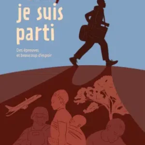 Sortie du livre « Alors, je suis parti » : récit autobiographique et poèmes pour lutter contre les préjugés liés à la migration